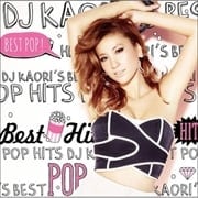 DJ KAORI'S BEST POP HITS