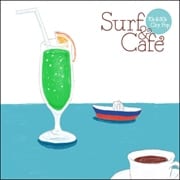 Surf&Cafe -70's&80's City Pop- (2枚組 ディスク1)