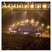 Aqua Timez アスナロウ TOUR 2017 FINAL narrow narrow (2枚組 ディスク2)