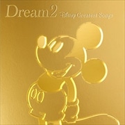 Dream2〜Disney Greatest Songs〜