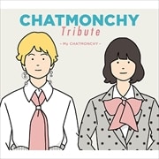 CHATMONCHY Tribute My CHATMONCHY