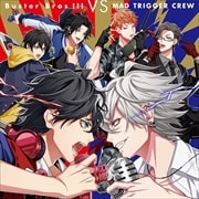 ヒプノシスマイク Battle Season 1st Battle CD「Buster Bros!!! VS MAD TRIGGER CREW」