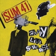 ハッピー・ライヴ・サプライズ〜SUM41ライヴ・ベスト