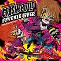 PSYCHICLOVER 15th Anniversary Re-recording Tracks 〜CRUSH & BUILD〜