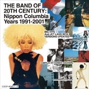 THE BAND OF 20TH CENTURY:Nippon Columbia Years 1991-2001 (2枚組 ディスク2)