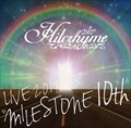Hilcrhyme LIVE 2019 MILESTONE 10th (2枚組 ディスク2)