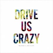 CD󥰥DRIVE US CRAZY