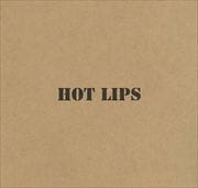 HOT LIPS