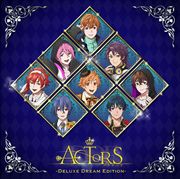 ACTORS -Deluxe Dream Edition- (2枚組 ディスク1)