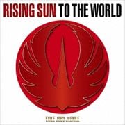 【CDシングル】RISING SUN TO THE WORLD