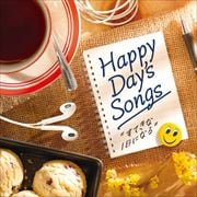 Happy Day's Songs -すてきな1日になる-
