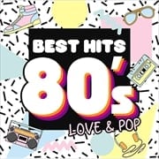 ベスト・ヒット80s〜LOVE&POP (2枚組 ディスク1)