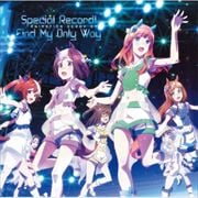 【CDシングル】TVアニメ『ウマ娘 プリティーダービー』ANIMATION DERBY 03 Special Record!/Find My Only Way