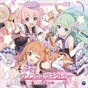 【CDシングル】プリンセスコネクト!Re:Dive PRICONNE CHARACTER SONG 03