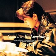 Good-bye My Loneliness 【30th Anniversary Remasterd】