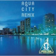 AQUA CITY REMIX
