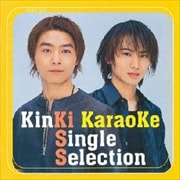 Kinki KaraoKe Single Selection