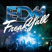 EDM Freak Y'all