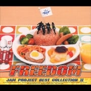 JAM Project BEST Collection Vol.2 FREEDOM