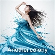 【CDシングル】TVアニメ『転生したらスライムだった件』ED主題歌「Another colony」