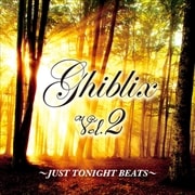Ghiblix Vol.2〜JUST TONIGHT BEATS〜
