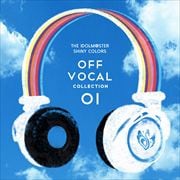 THE IDOLM@STER SHINY COLORS OFF VOCAL COLLECTION 01 (3枚組 ディスク1)