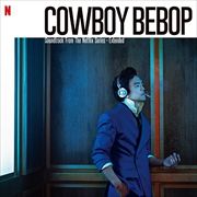 COWBOY BEBOP (Soundtrack from the Netflix Series) -Extended