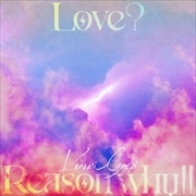 【CDシングル】TVアニメ「恋愛フロップス」オープニングテーマ「Love? Reason why!!」