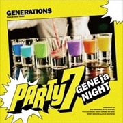 【CDシングル】PARTY7 〜GENEjaNIGHT〜