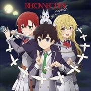 【CDシングル】RECONNECTION【アニメ盤】