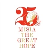MISIA THE GREAT HOPE BEST (3枚組 ディスク1)
