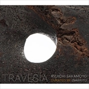 TRAVESIA RYUICHI SAKAMOTO CURATED BY INARRITU (2枚組 ディスク1)