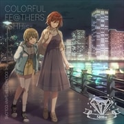 CD󥰥THE IDOLM@STER SHINY COLORS COLORFUL FE@THERS -SHHis-