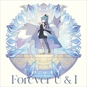 【CDシングル】TVアニメ『幻日のヨハネ -SUNSHINE in the MIRROR-』第12話挿入歌/第13話挿入歌「Forever U & I/La la 勇気のうた」<Forever U & I 版>