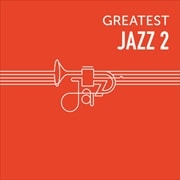 GREATEST JAZZ 2 (2枚組 ディスク2)Timeless Hits