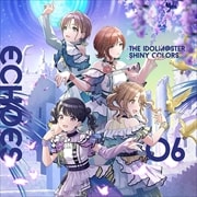 【CDシングル】THE IDOLM@STER SHINY COLORS ECHOES 06