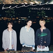 【CDシングル】because(初回限定盤B)
