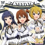 【CDシングル】THE IDOLM@STERシリーズ20周年記念曲「アイ NEED YOU(FOR WONDERFUL STORY)」【ミリオンライブ!盤】