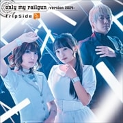 【CDシングル】only my railgun -version 2024-