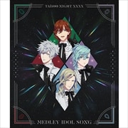 劇場版 うたの☆プリンスさまっ♪ TABOO NIGHT XXXX メドレーアイドルソング