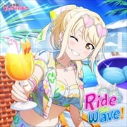 【CDシングル】NIJIGAKU Monthly Songs♪7月度シングル「Ride the wave!」