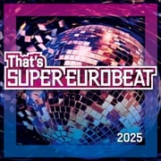 THAT'S SUPER EUROBEAT 2025