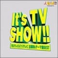 IT'S TV SHOW!! (2枚組 ディスク1)