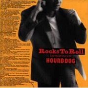 ROCKS TO ROLLSPIRITUAL STORY OF HOUND DOG