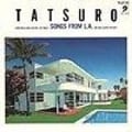 タツロー・ソング・フロム・L.A.