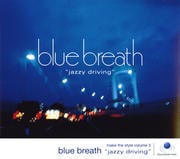 ブルー・ブレス"jazzy driving"make the style volume3