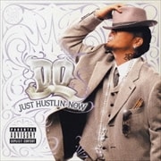 JUST HUSTLIN' NOW