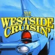 V.I.P. プレゼンツ・ウエストサイド・クルージン