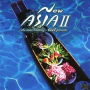 〜the most relaxing〜feel presents New ASIA 2