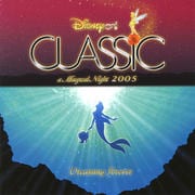 ディズニー・オン・クラシック〜まほうの夜の音楽会 2005